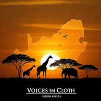 Voices in Cloth - South Africa